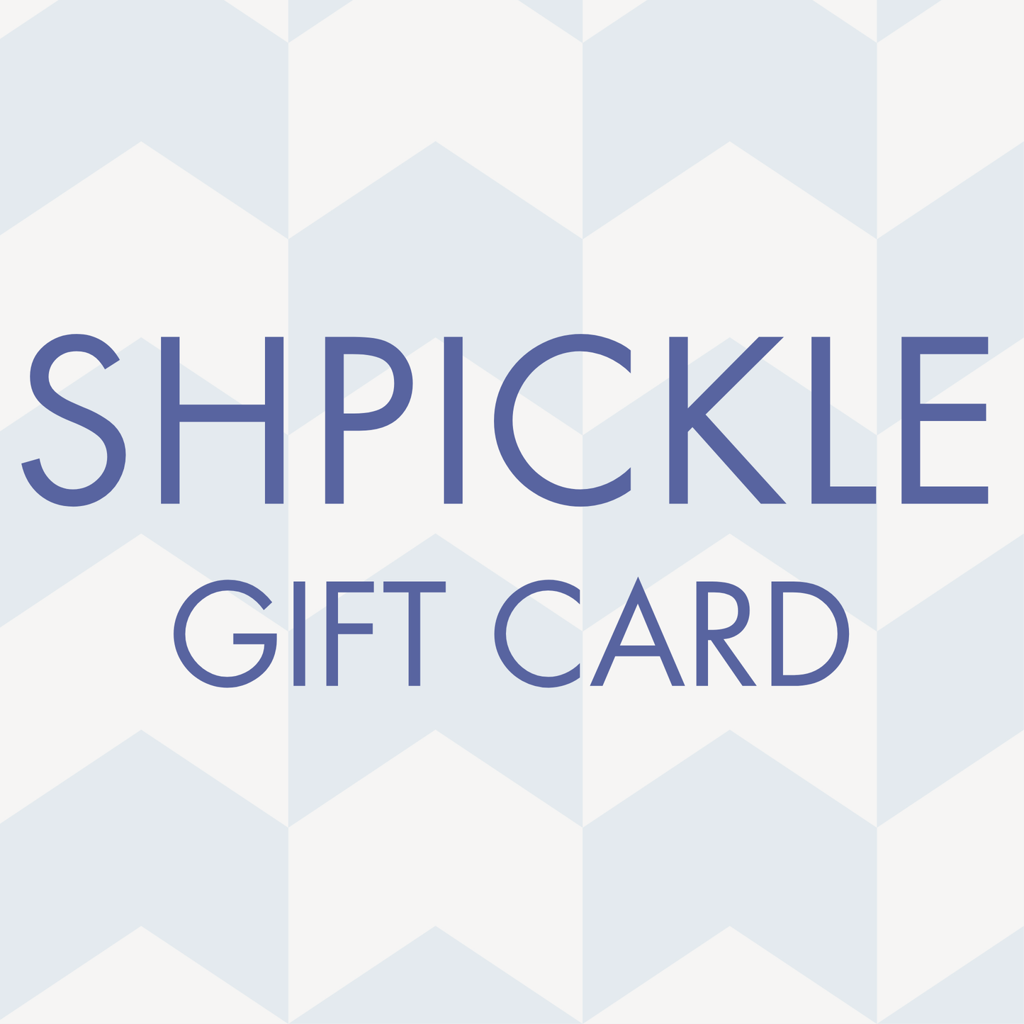 SHPICKLE GIFT CARD